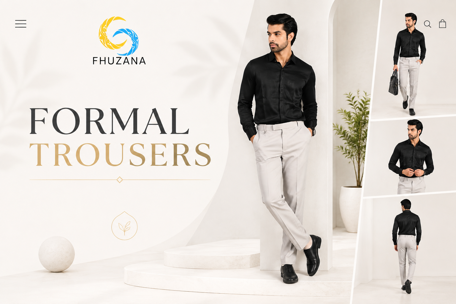 FHUZANA formal trousers showcased on a male model in a luxurious minimalist white interior with multiple outfit views