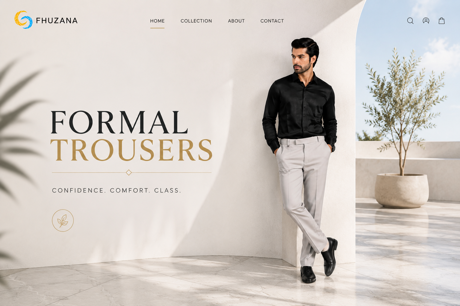 FHUZANA formal trousers displayed on a stylish male model in a modern minimalist interior